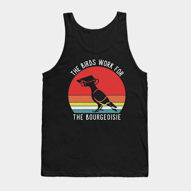 The Birds Work For The Bourgeoisie Retro Bird Watching Tank Top by bubbleshop